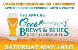 Third Annual Ocean Brews And Blues At Deerfield Beach Tomorrow