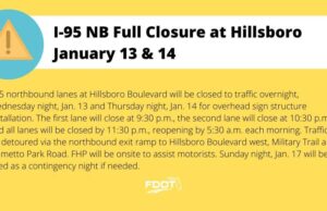 TRAFFIC ALERT -I95- NORTH AT HILLSBORO CLOSED AT MIDNIGHT