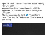 UFO-OLOGIST DONNIE BROOKE SAYS UFO’S ARE VISITING DEERFIELD BEACH CAUGHT ON PIER CAM